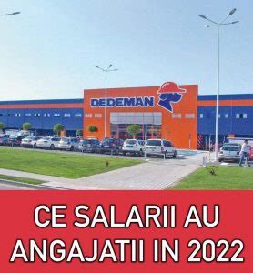 salariu sofer dedeman|Ce salarii au angajații Dedeman în anul 2022. Câți bani ia un。